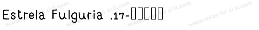 Estrela Fulguria .17字体转换